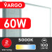 LED панель VARGO 60W 595х595x32mm 5000К 6000lm (119421) 2 роки гарантія 100lm/w
